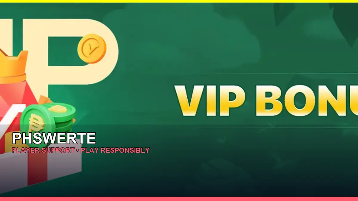 PHSWERTE player support and responsible gaming guide for Philippine players